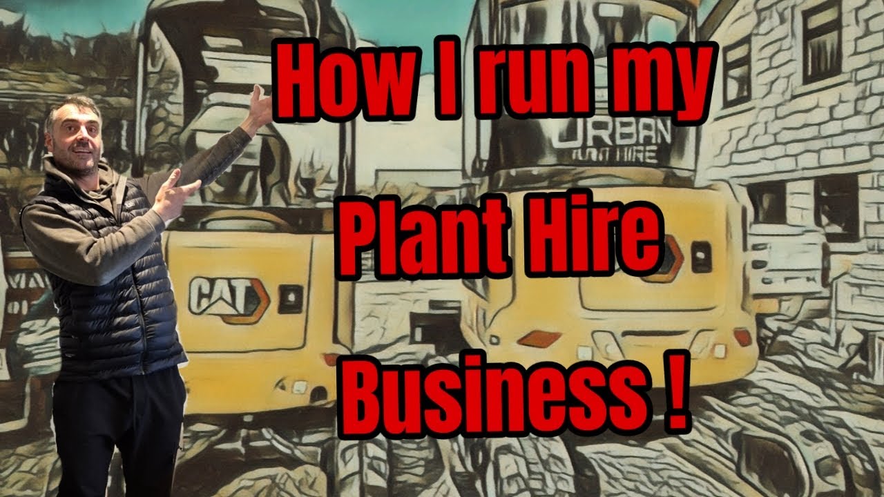 How I run my Plant Hire Business