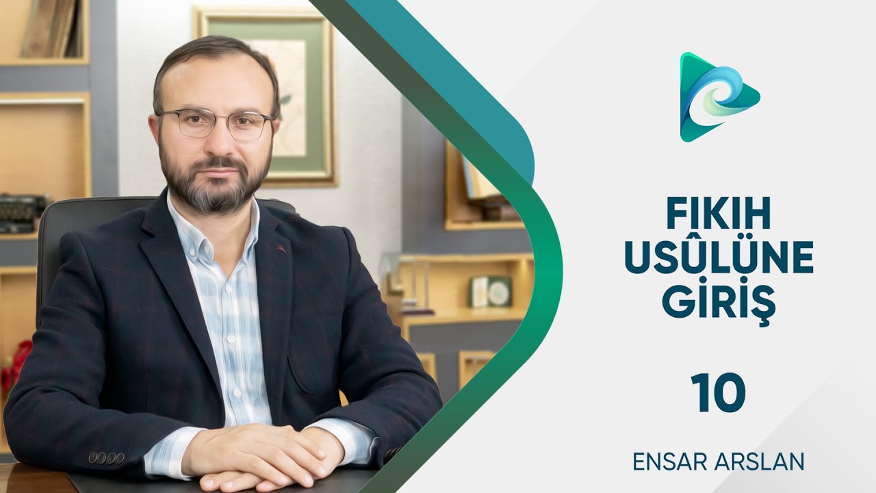 10- Vaz'î Hüküm | Fıkıh Usulüne Giriş | Dr. Ensar Aslan