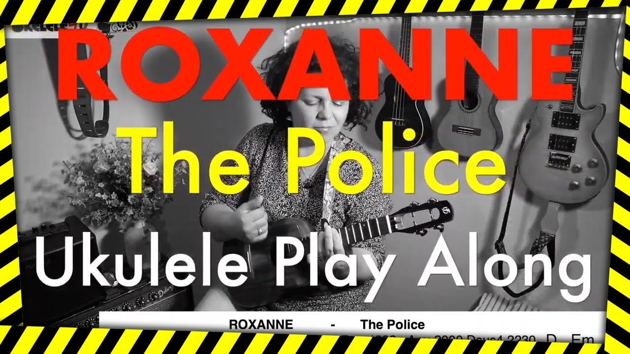 Roxanne  - The Police 👮‍♂️👩‍✈️ - Ukulele Play Along with Chords 🎵