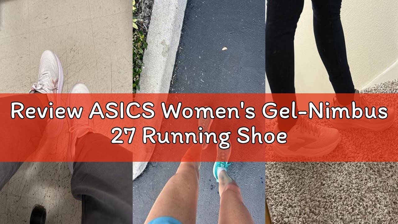 Review ASICS Women's Gel-Nimbus 27 Running Shoe
