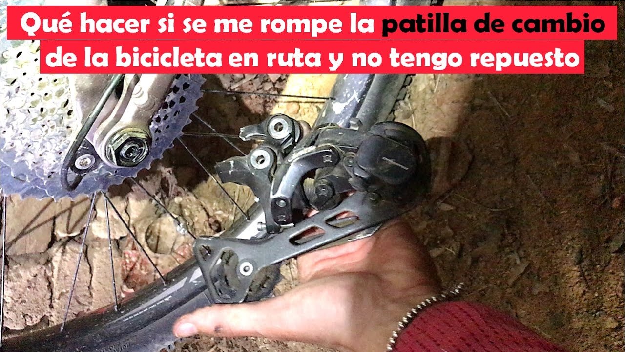 ¿Qué hacer si se me rompe la patilla de cambio de la bicicleta en ruta y no tengo repuesto?
