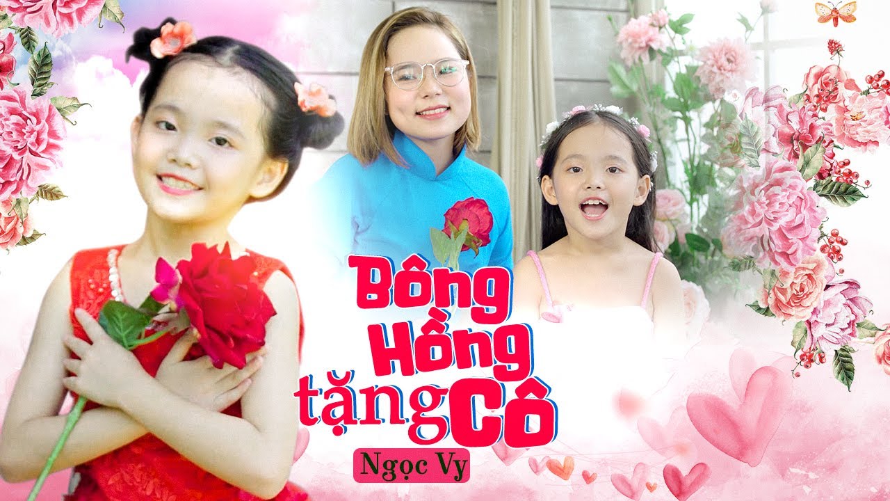 Bông Hồng Tặng Cô ♪ Bé Ngọc Vy [MV 4K] ☀ Ca Nhạc Thiếu Nhi Cho Bé Hay Nhất 2020