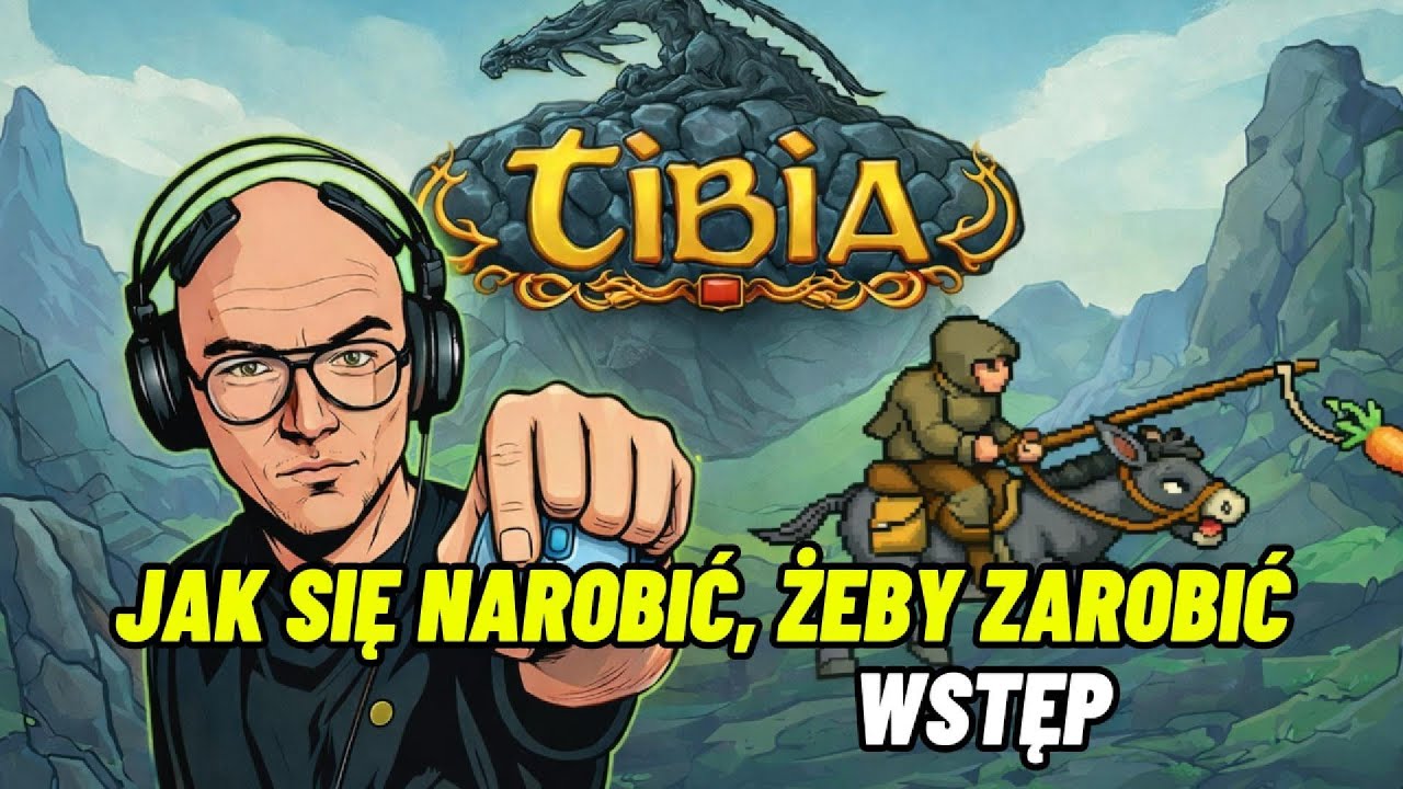 Jak się narobić, żeby zarobić! – Poradnik Tibia od zera (WSTĘP)