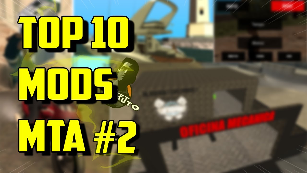 Top 10 Melhores MODS para MTA #2