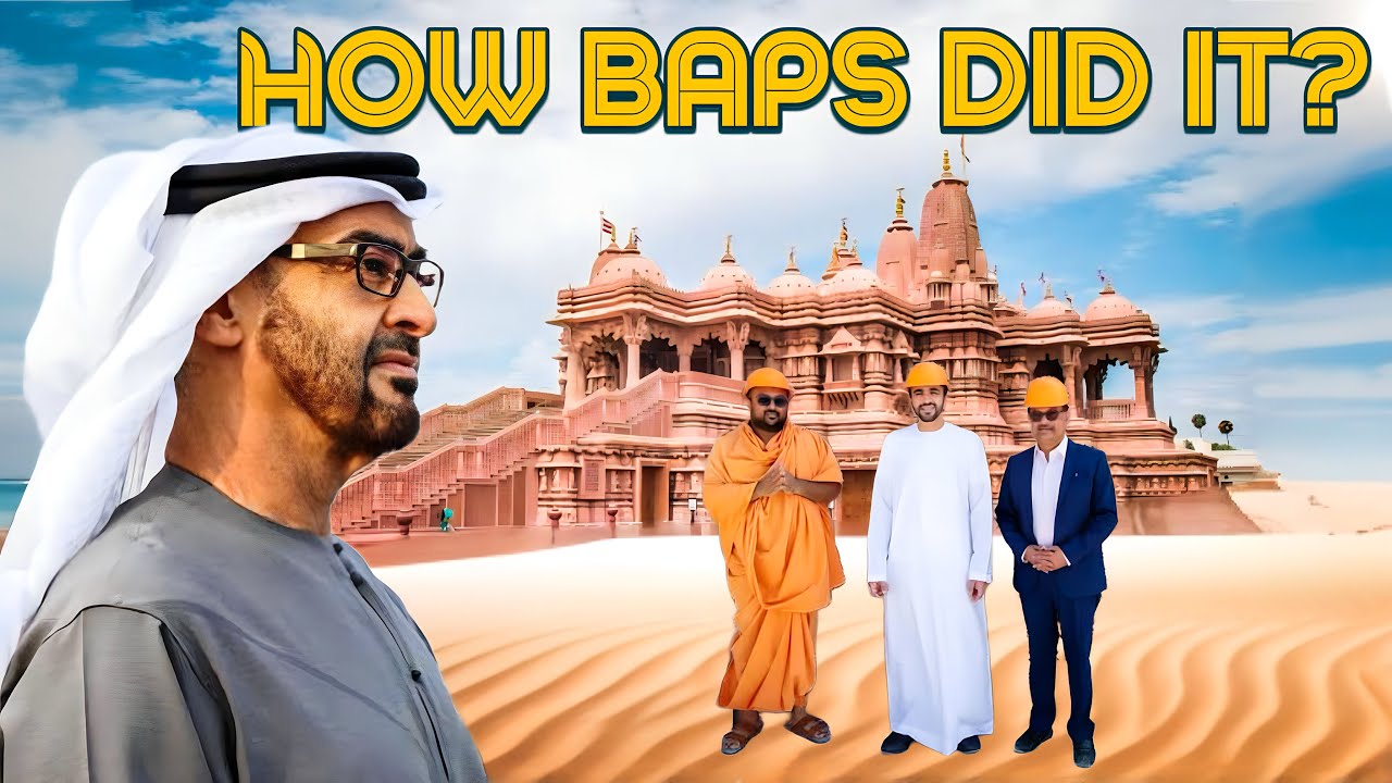 How BAPS Made Biggest Hindu Temple in Arabian Desert