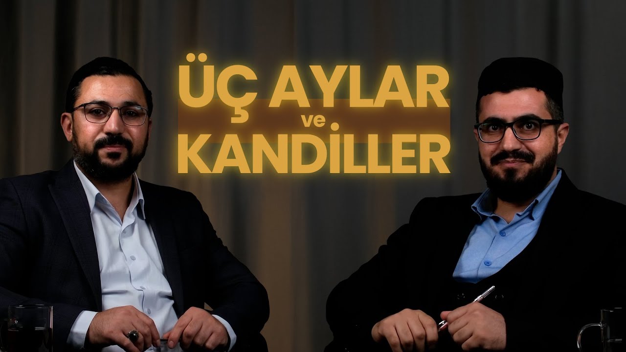 Üç Ayların ve Kandillerin Dindeki Yeri