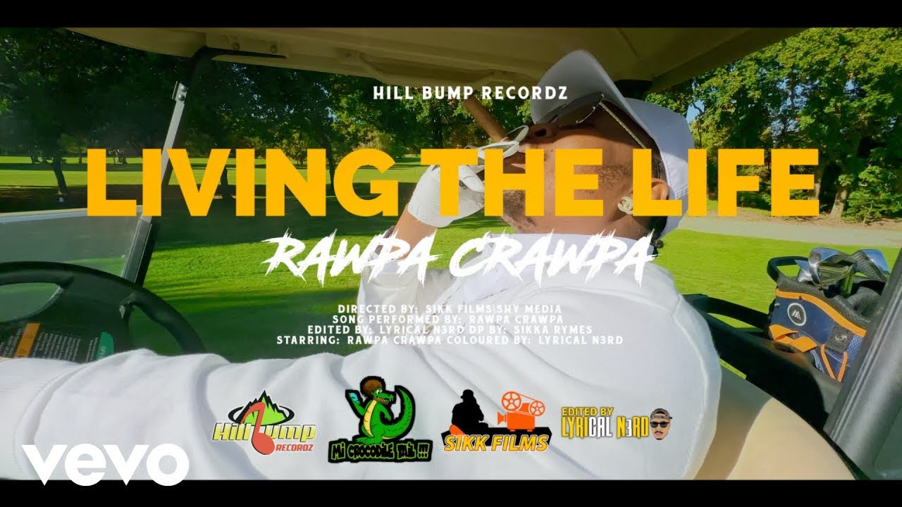 Rawpa Crawpa - Living The Life