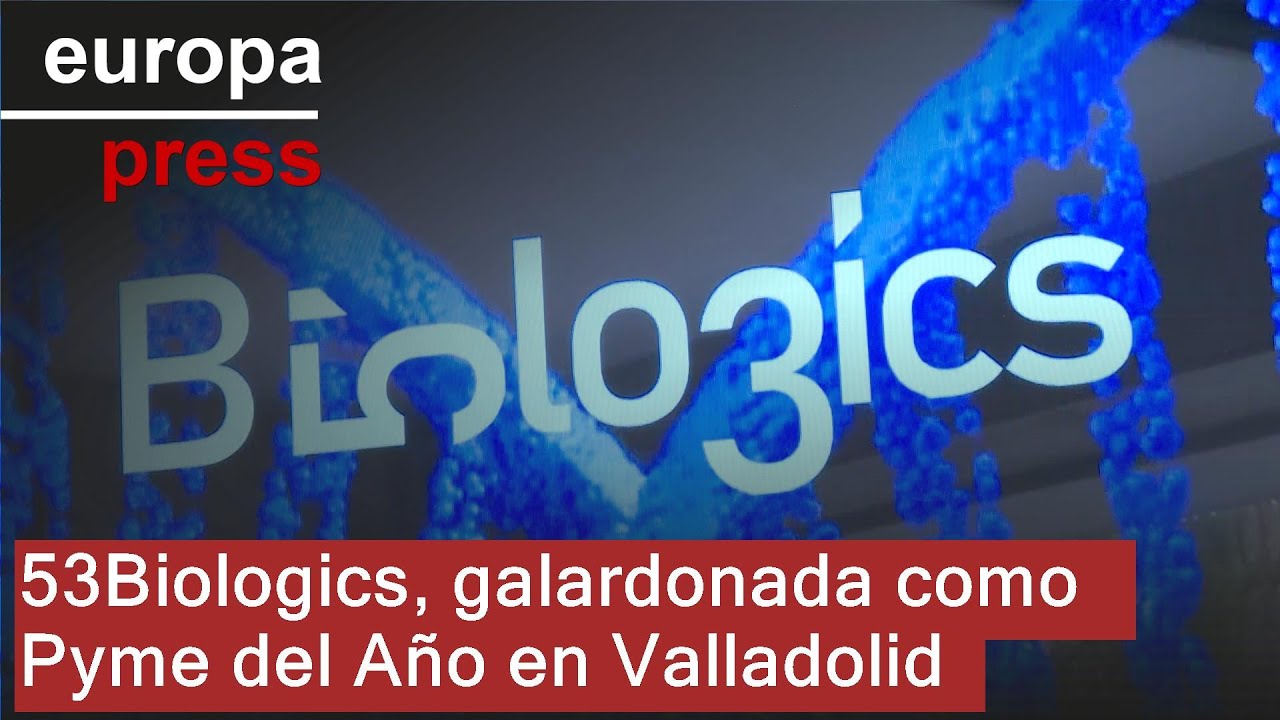 La empresa 53Biologics consigue el Premio Pyme del Año de Valladolid