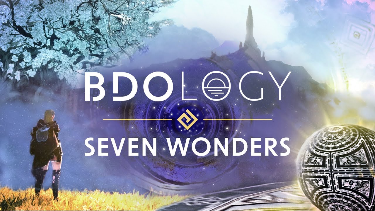 BDOlogy: Seven Wonders | Black Desert