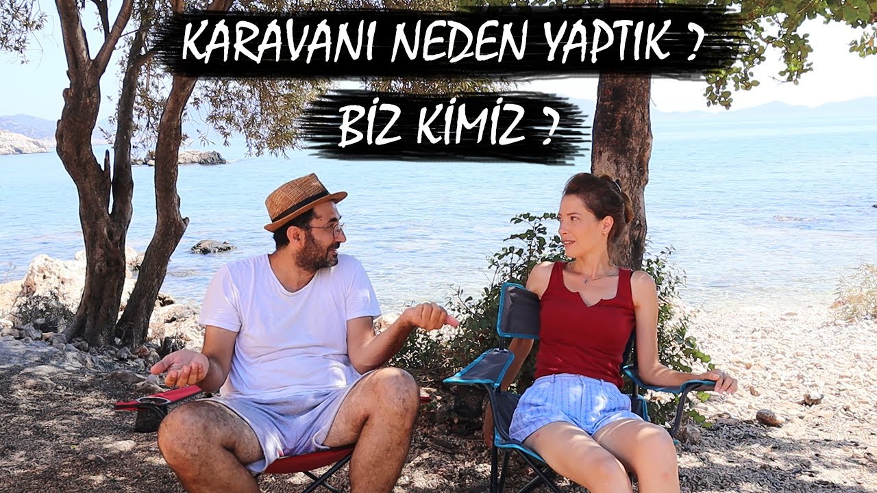 KARAVANI NEDEN YAPTIK? - BİZ KİMİZ? - KAŞ - Kaputaş Plajı - SEYYARHANE #vanlife #caravan