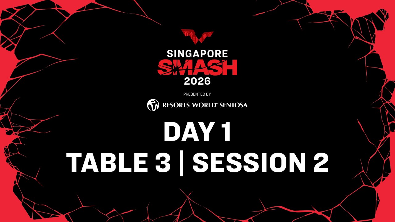 LIVE! | T3 | Day 1 | Singapore Smash 2026 Presented by Resorts World Sentosa | Session 2