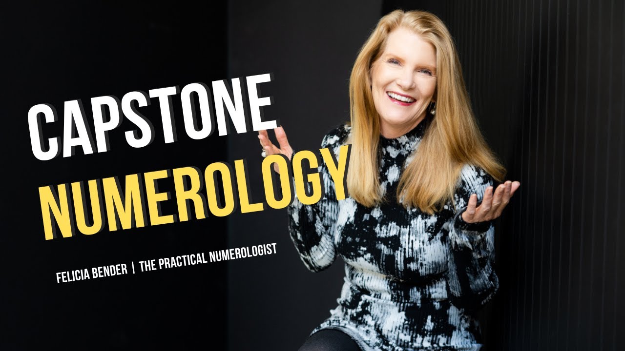 🤩 What Is the CAPSTONE? | NUMEROLOGY