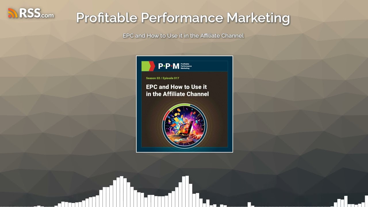 EPC and How to Use it in the Affiliate Channel