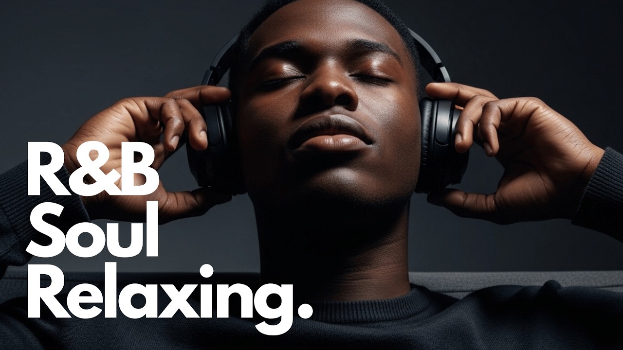 Deep Chill R&B Soul Playlist 🌊 Smooth Night Vibes
