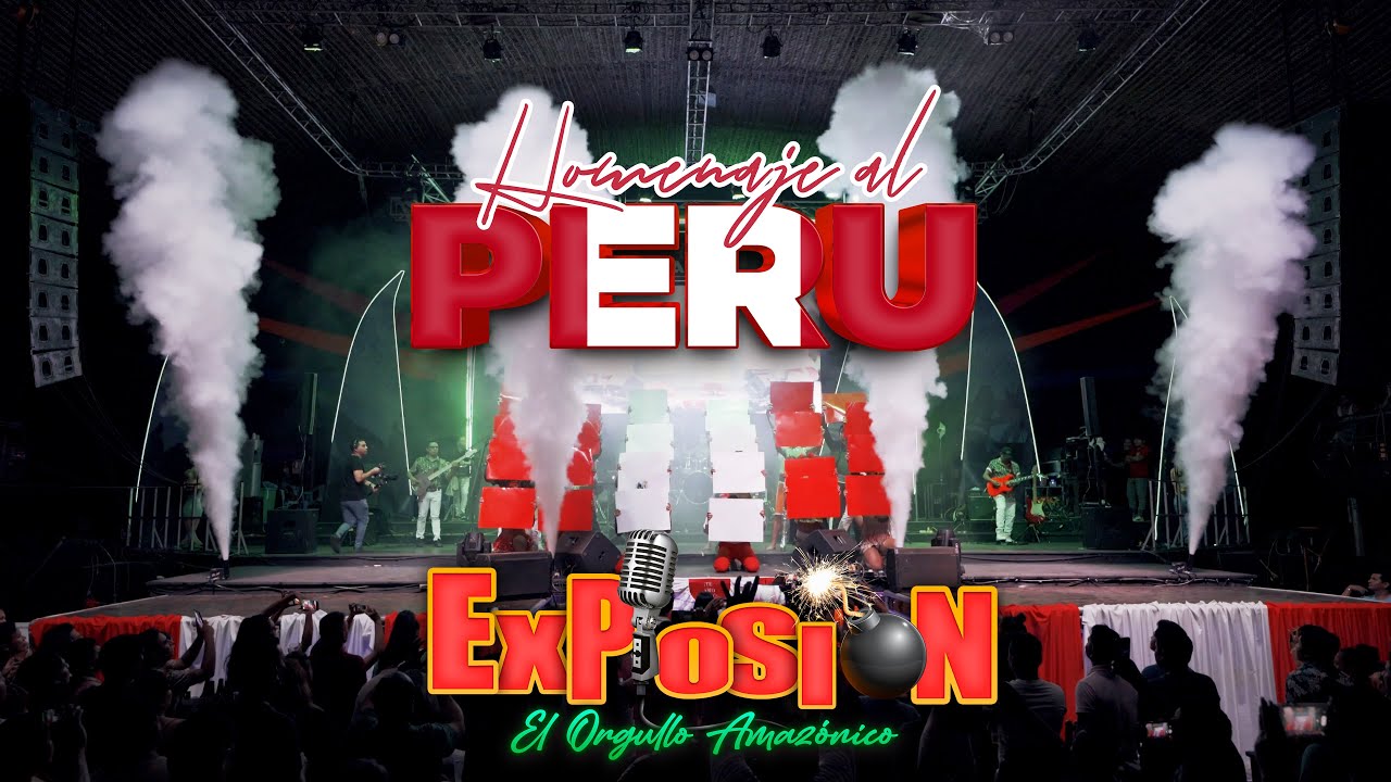 Homenaje a Perú - Grupo Musical Explosión de Iquitos