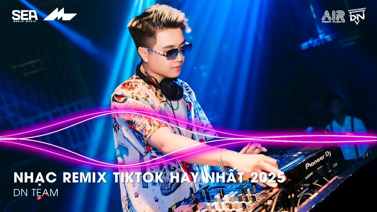 NHẠC REMIX TIKTOK HAY NHẤT 2025 | BXH NHẠC TRẺ REMIX HOT TREND 2025 | NHẠC TREND TIKTOK REMIX 2025