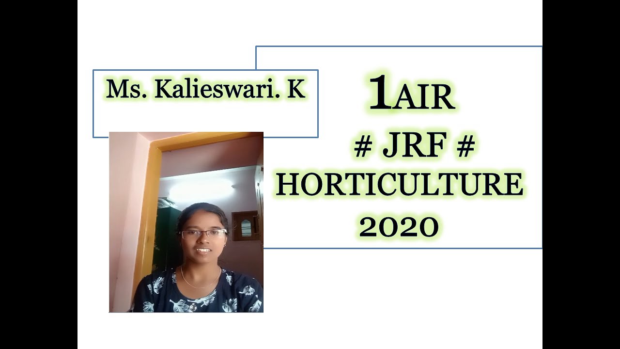 Ms. Kalieswari. K # AIR 1# JRF# HORTICULTURE#2020
