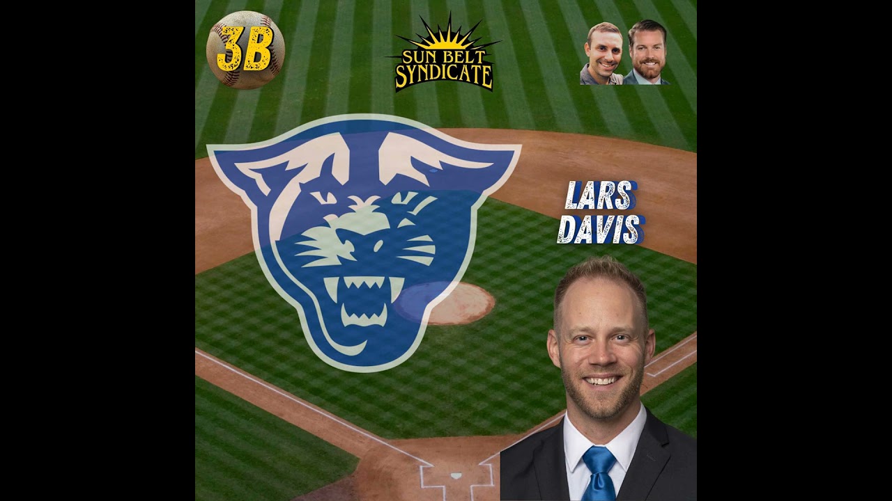Georgia State Baseball Preview ft. Lars Davis