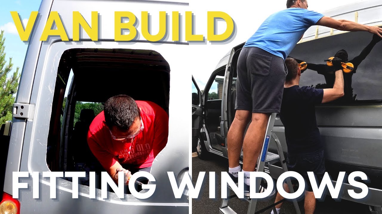 VAN CONVERSION Fitting Windows into a VW CRAFTER | VAN LIFE