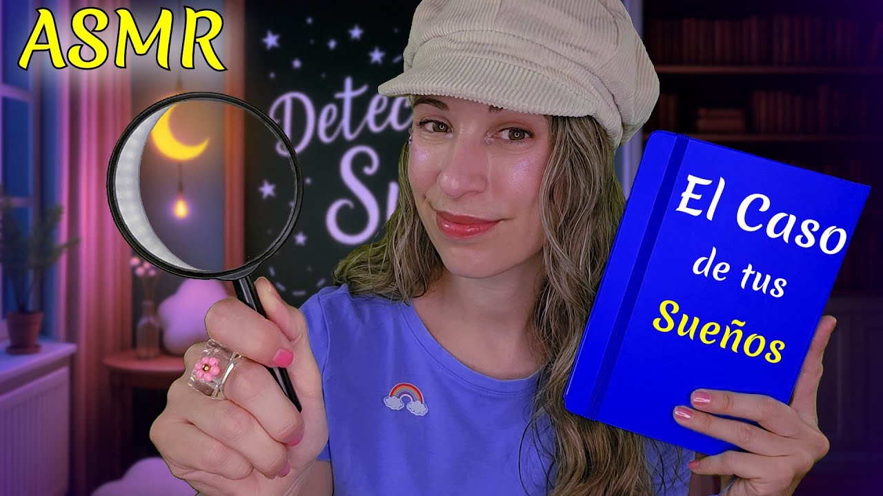 🔍ASMR Detective de Sueños | Investigo tus Sueños para tu Descanso | Roleplay español
