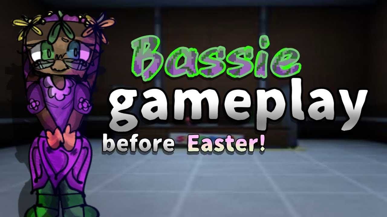 Bassie gameplay before Easter! 