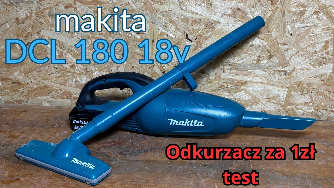 Odkurzacz MAKITA DCL 180 test