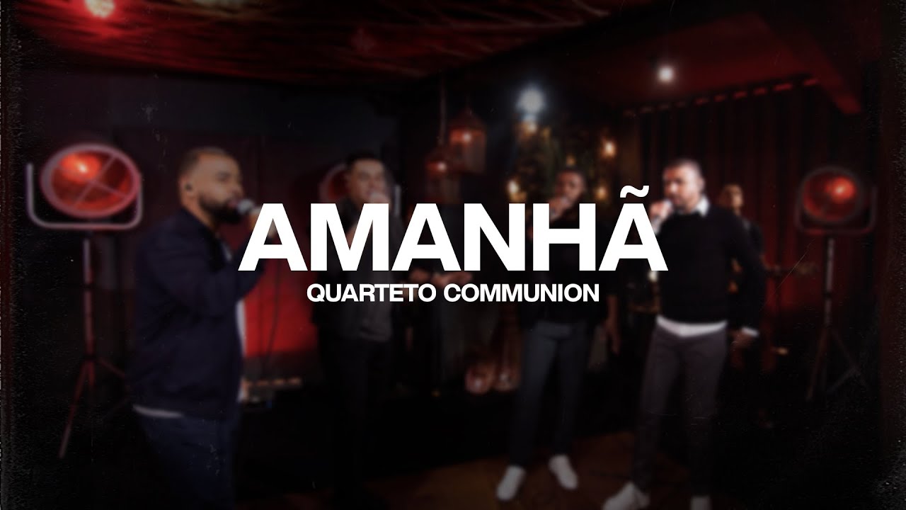 Amanhã | Communion