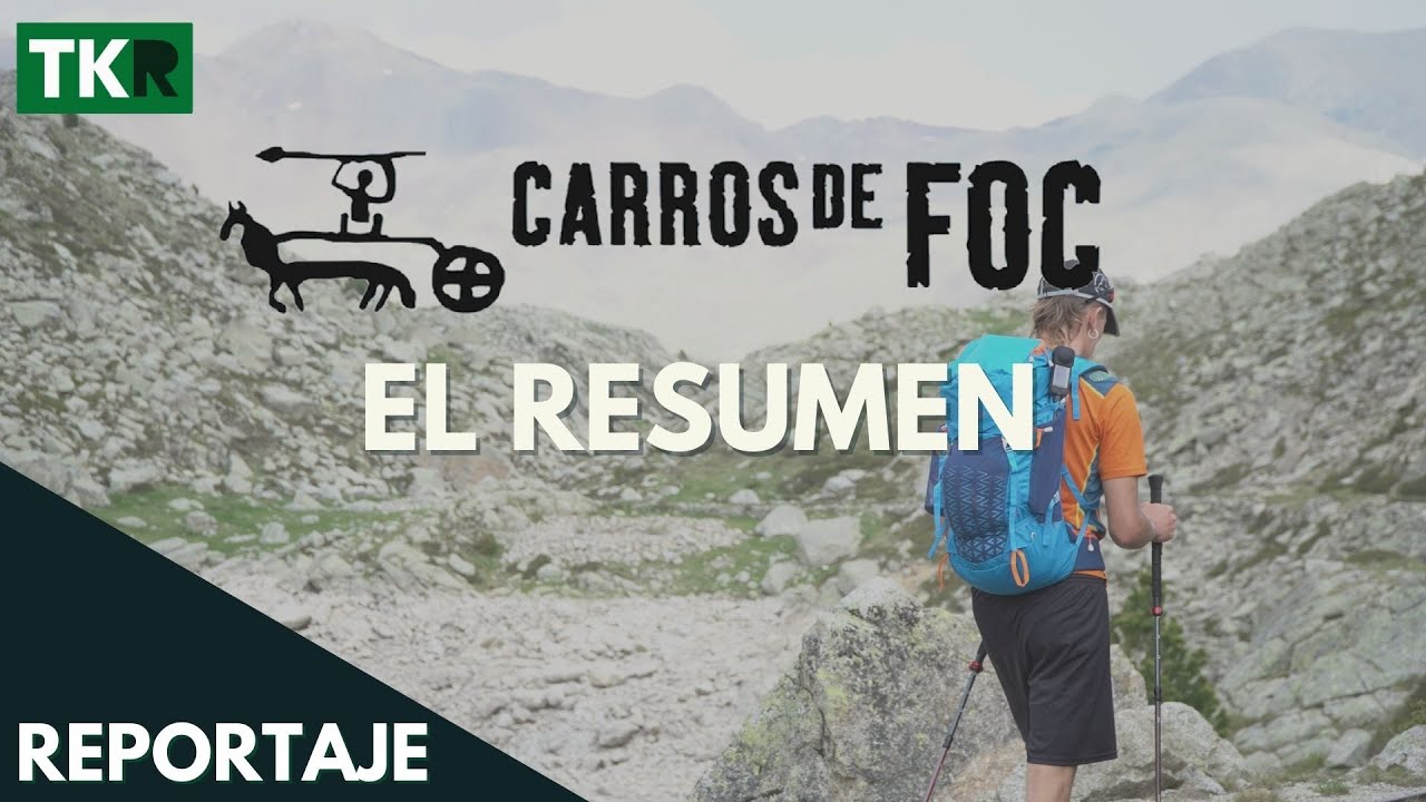 Trekking CARROS DE FOC | EL RESUMEN
