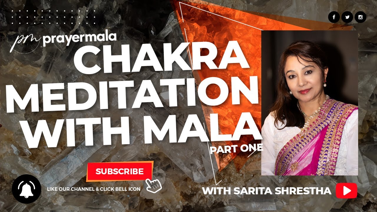 Chakra Meditation with Mala (Part 1) | Sarita Shrestha