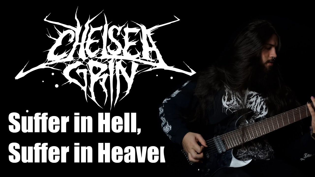 CHELSEA GRIN - Suffer In Hell, Suffer In Heaven (GUITAR / INSTRUMENTAL  COVER + TABS)