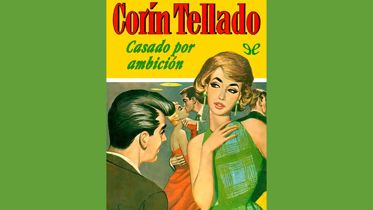 Audiolibro: Casado por ambición (1956)🎧💕📕