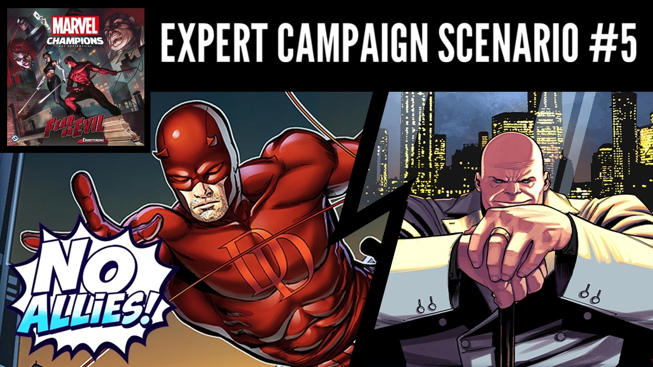 FEAR NO EVIL Expert Campaign DAREDEVIL vs KINGPIN | Marvel Champions Playthrough