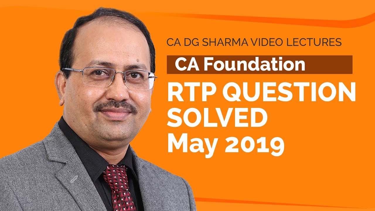 RTP Foundation May 2019 | CA DG Sharma | Video Lectures