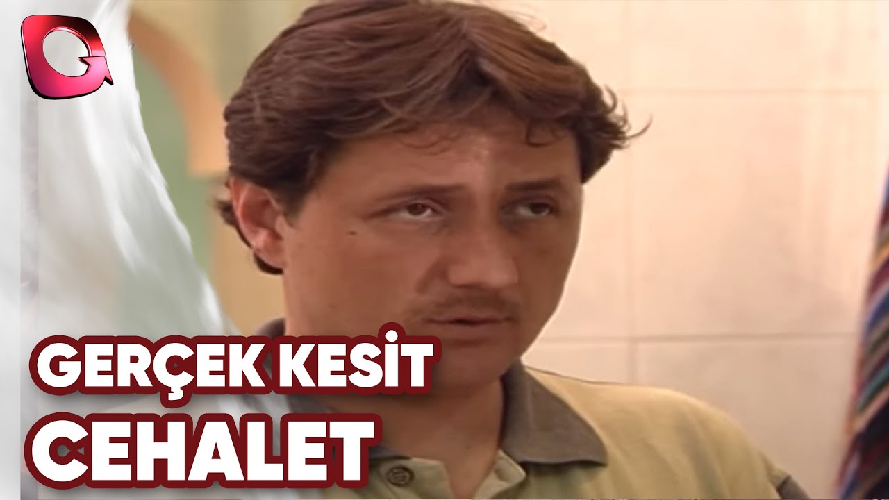 GER&Ccedil;EK KESİT - CEHALET