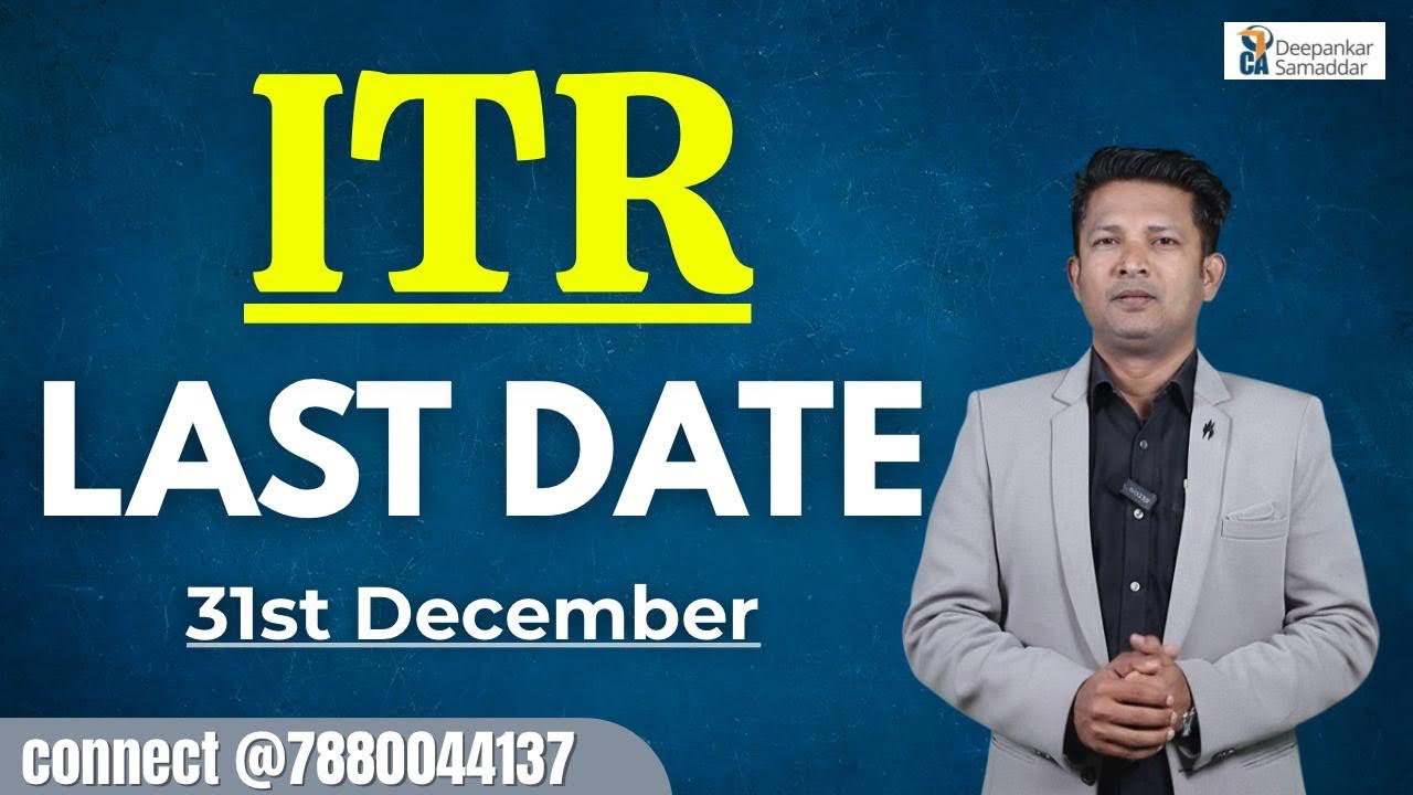 Last Chance - Income Tax Returns Filing | File now | CA. Deepankar Samaddar 
