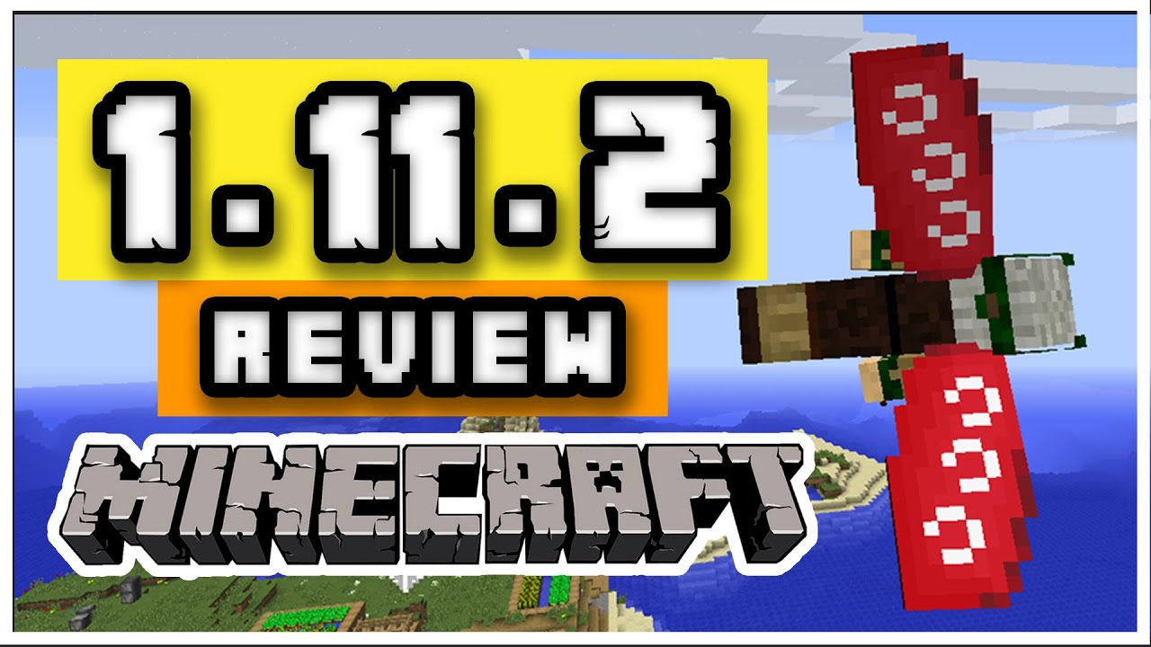 ⚠️ NUEVA ACTUALIZACI&Oacute;N DE MINECRAFT 1.11.2 | REVIEW [TODO]