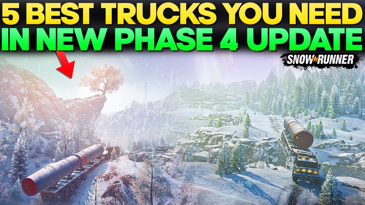 New Huge Phase 4 Update 5 Best Trucks For New Region in SnowRunner You Should Try