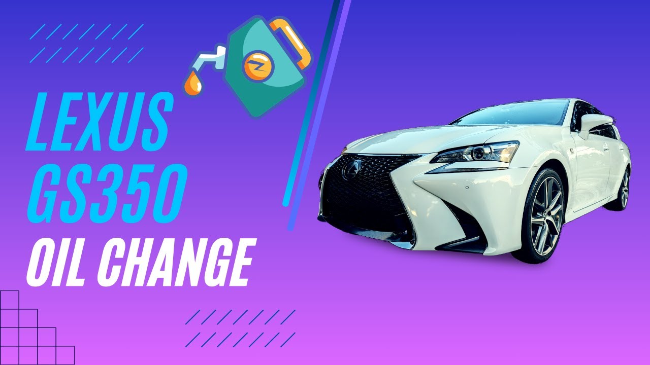 2016-2020 Lexus GS350 Oil Change (2GR-FKS Engine)