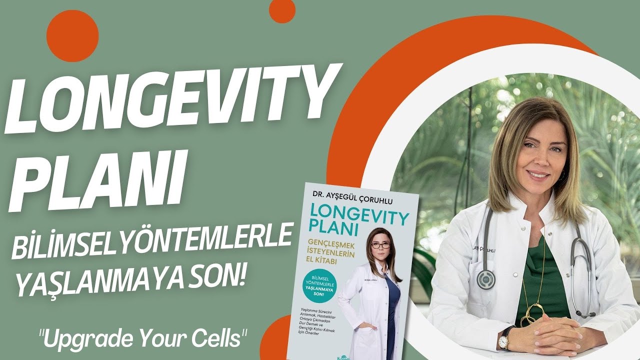 Longevity Planı  |  Gençleşmek İsteyenlerin El Kitabı