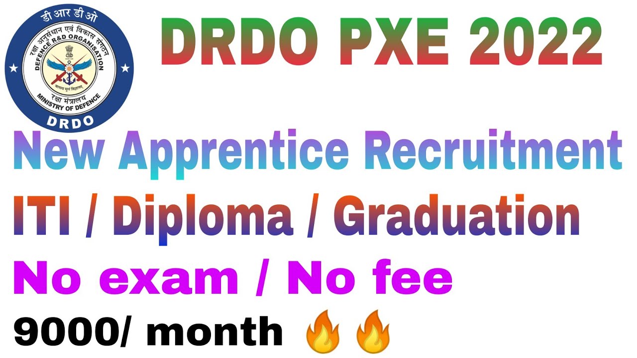 DRDO PXE 2022 Apprentice Recruitment 🔥🔥.