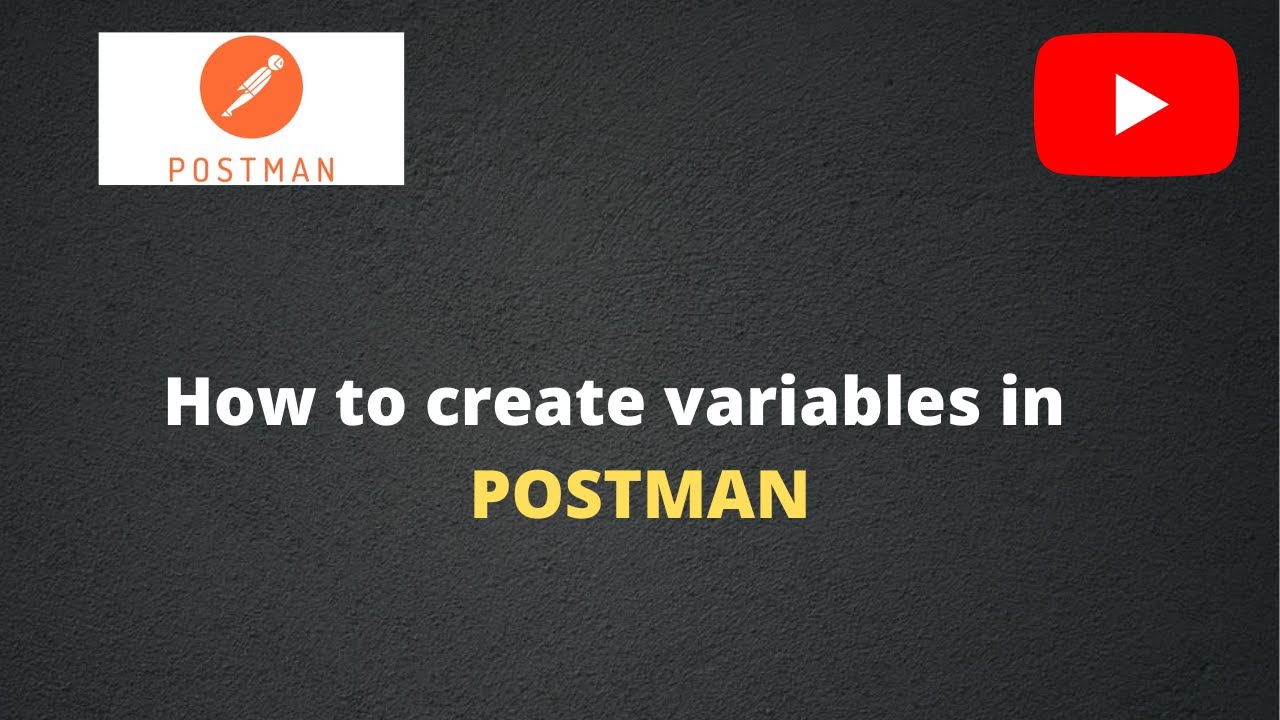 How to use variables in postman | Guide to create variables in postman