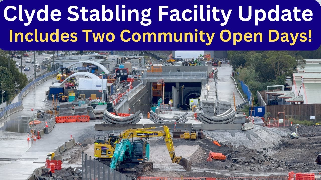 Clyde Maintenance and Stabling Facility Update - Sydney Metro West Project - Includes two open days!