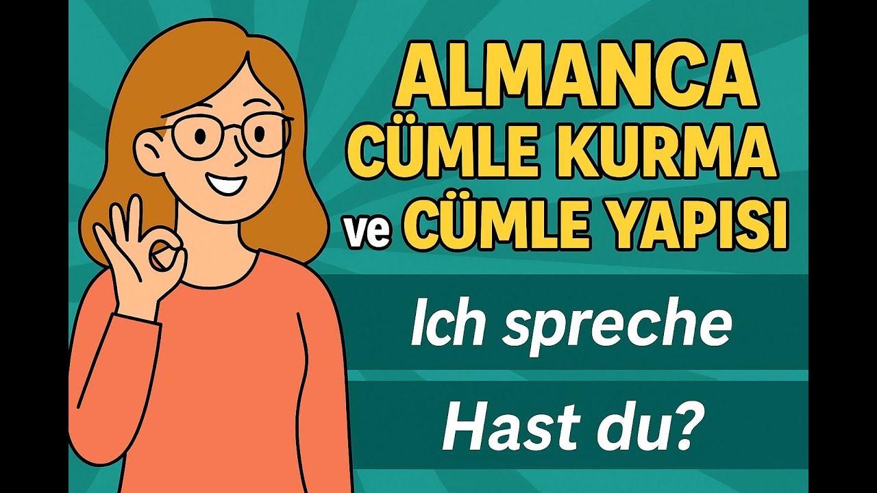 Almanca Cümle Kurmanın Sırrı! | Satzbau Kolayca Öğren Ders 13