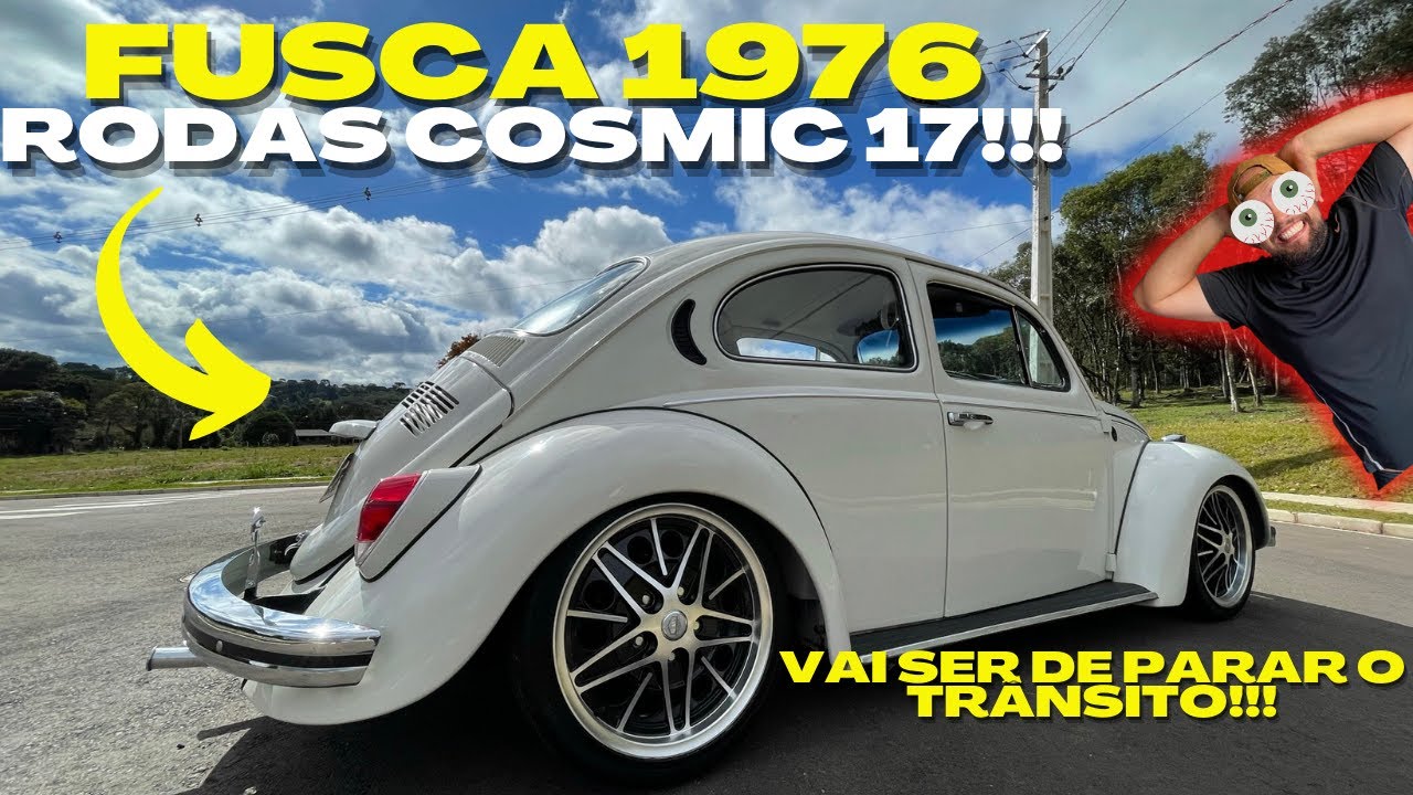 OLHA ESSE FUSCA !!! FICOU COM COM AS COSMIC 17'' ??? ANIMAL