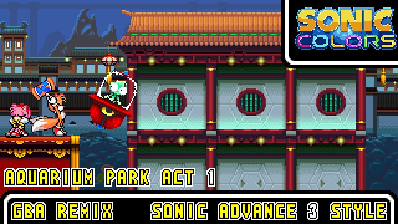 [GBA]Aquarium Park (Act 1) - Sonic Colors【Sonic Advance 3 Style】