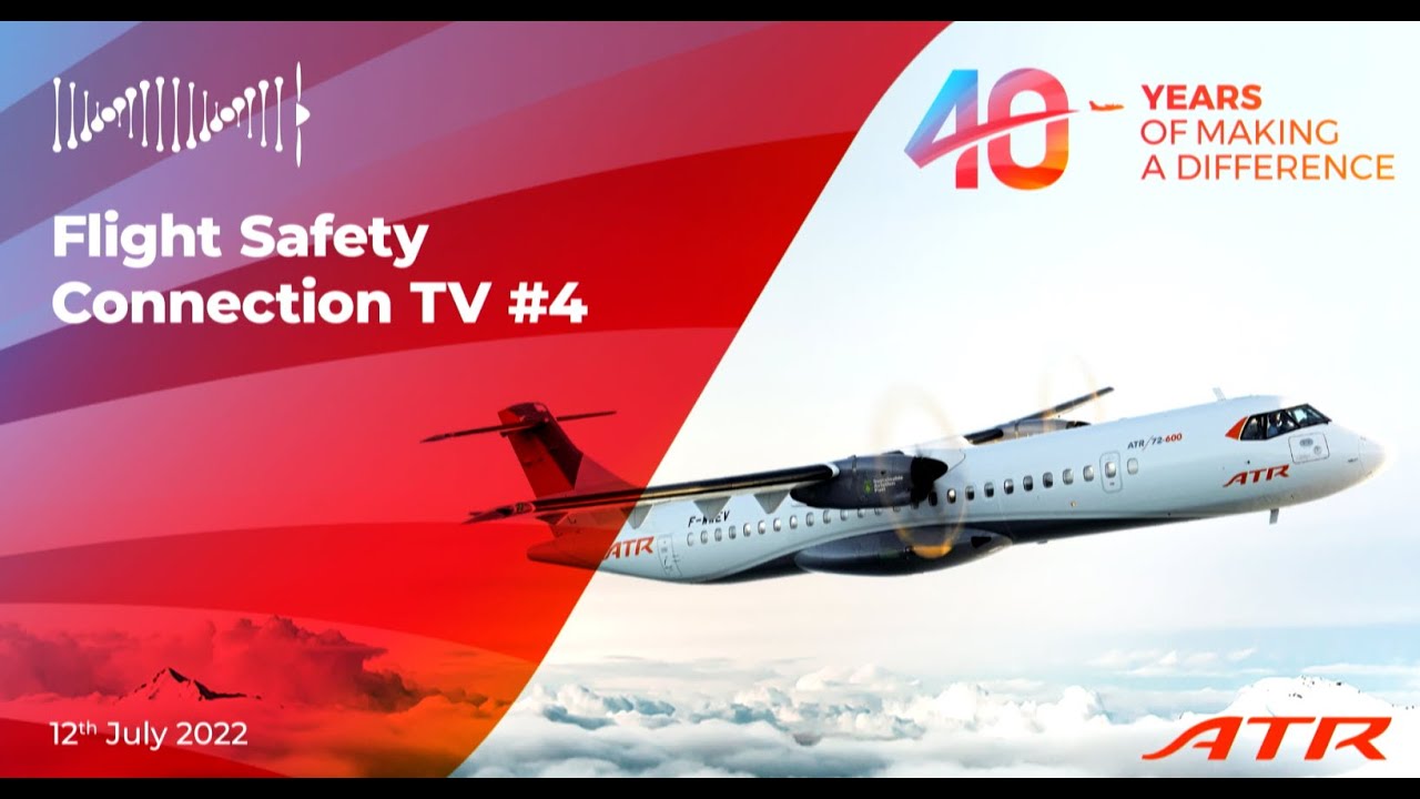 ATR Flight Safety Connection TV#4 - Americas, Africa and Europe session