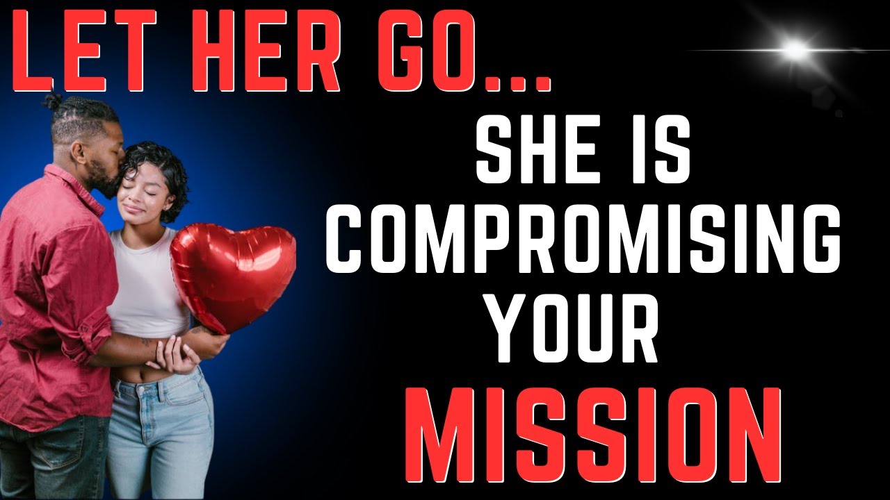 Let Her Go... She is Compromising Your Mission