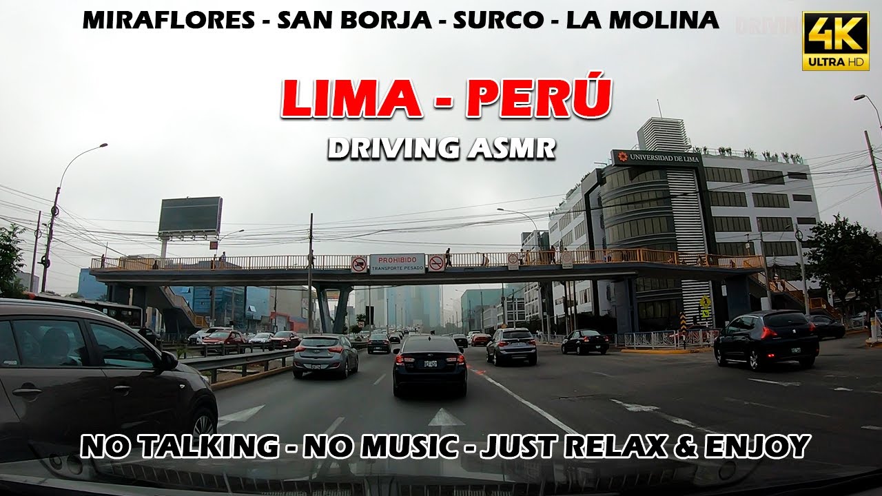 Driving ASMR Lima - Miraflores to La Molina + Cloudy & Clear Sky - Peru 4k 60fps