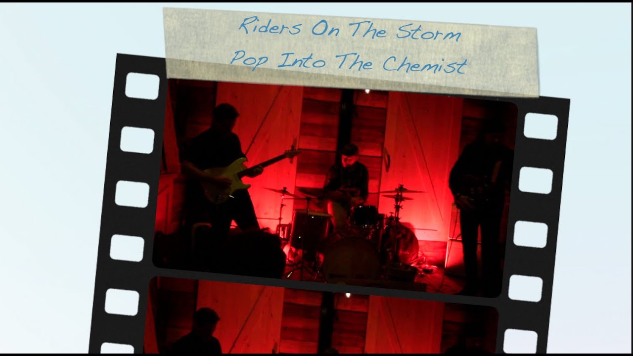 Riders on the Storm by Pop Into The Chemist