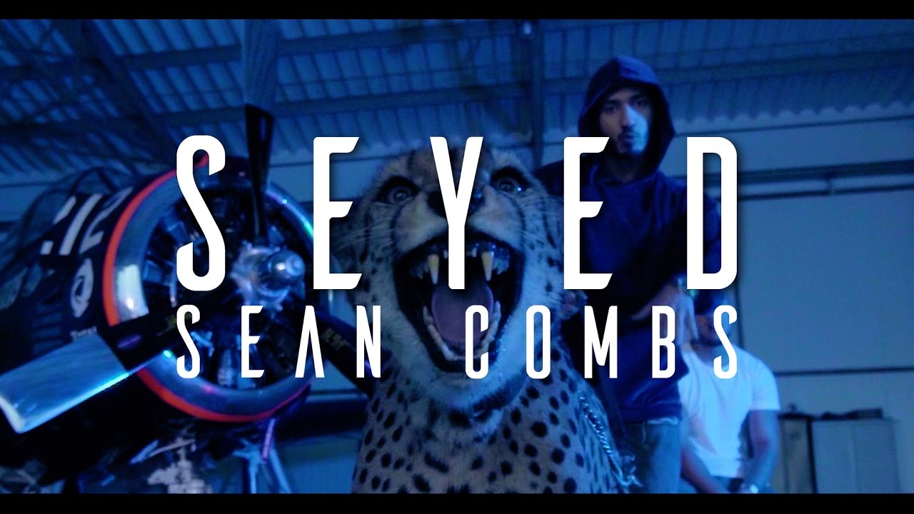 Seyed - Sean Combs (OFFICIAL VIDEO)
